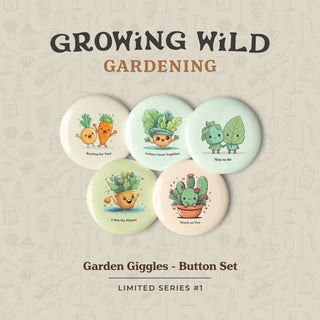 Garden Giggles Button Set - Series #1 - Growing Wild Gardening